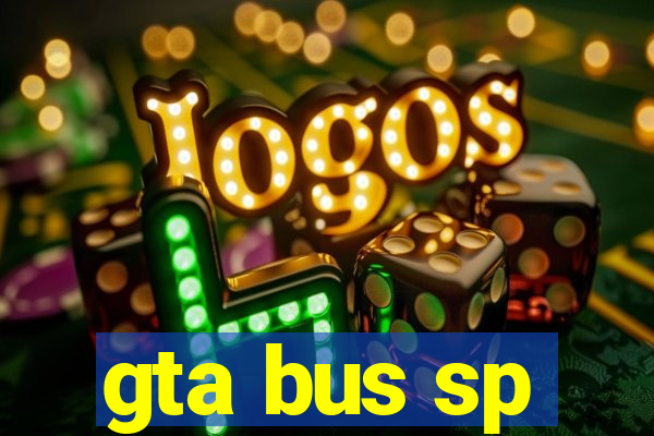 gta bus sp